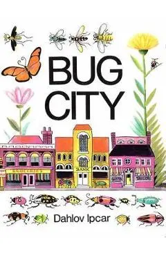 Bug City - Dahlov Ipcar