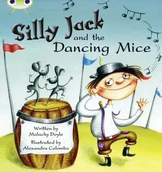 Bug Club Green B/1B Silly Jack and the Dancing Mice 6-pack/Malachy Doyle