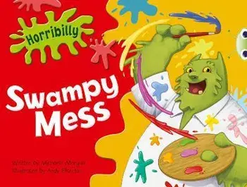 Bug Club Guided Fiction Year 1 Green B Horribilly: Swampy Mess, Paperback/Michaela Morgan
