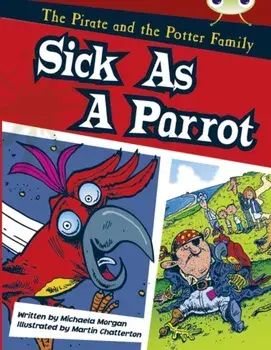 Bug Club Guided Fiction Year Two Gold B Sick as a Parrot, Paperback/Michaela Morgan