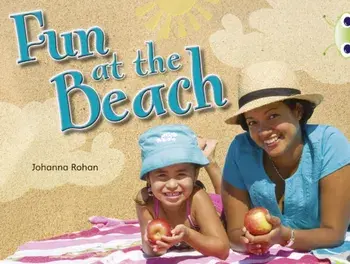 Bug Club Guided Non Fiction Reception Lilac Fun at the Beach, Paperback/Johanna Rohan