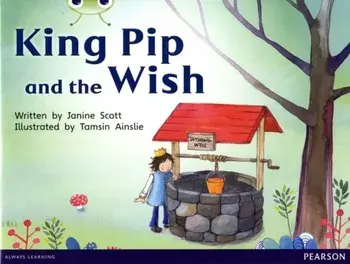 Bug Club Guided Non Fiction Reception Red A King Pip and the Wish, Paperback/Janine Scott