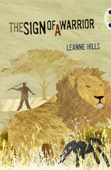 Bug Club Independent Fiction Year 6 Red + Sign of a Warrior, Paperback/Leanne Hills