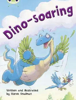 Bug Club Independent Fiction Year Two Orange A Dino-soaring, Paperback/Steve Smallman