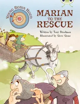 Bug Club Independent Fiction Year Two Purple A Young Robin Hood: Marian to the Rescue, Paperback/Tony Bradman