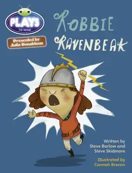 Bug Club Julia Donaldson Plays Brown/3C-3B Robbie Ravenbeak, Paperback/Steve Skidmore