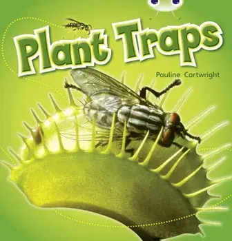 Bug Club Non-fiction Blue (KS1) B/1B Plant Traps 6-pack/Pauline Cartwright