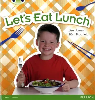 Bug Club Non Fiction Year 1 Blue A Let's Eat Lunch, Paperback/Lisa James