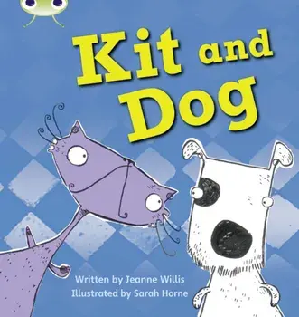 Bug Club Phonics Fiction Reception Phase 2 Set 03 Kit and Dog, Paperback/Jeanne Willis