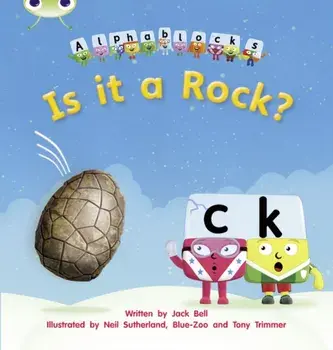 Bug Club Phonics Fiction Reception Phase 2 Set 04 Alphablocks Is it a Rock?, Paperback/Jack Bell