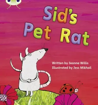 Bug Club Phonics Fiction Reception Phase 2 Set 04 Sid's Pet Rat, Paperback/Jeanne Willis