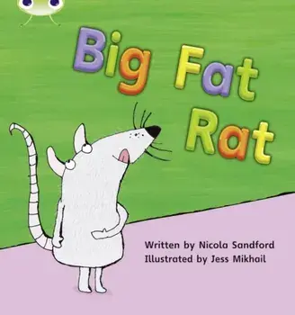 Bug Club Phonics Fiction Reception Phase 2 Set 05 Big Fat Rat, Paperback/Nicola Sandford