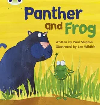 Bug Club Phonics Fiction Reception Phase 3 Set 11 Panther and Frog, Paperback/Paul Shipton