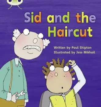 Bug Club Phonics Fiction Year 1 Phase 4 Set 12 Sid and the Haircut, Paperback/Paul Shipton