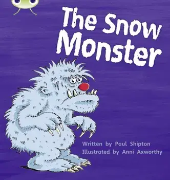 Bug Club Phonics Fiction Year 1 Phase 5 Set 17 The Snow Monster, Paperback/Paul Shipton
