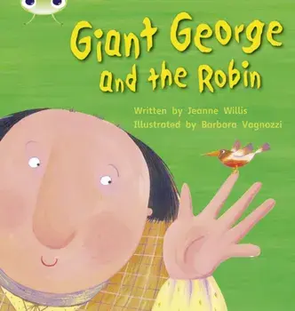 Bug Club Phonics Fiction Year 1 Phase 5 Set 25 Giant George and Robin, Paperback/Jeanne Willis