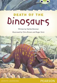 Bug Club Pro Guided Y4 Non-fiction The Death of the Dinosaurs, Paperback/Herbie Brennan