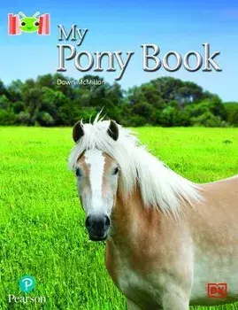 Bug Club Reading Corner: Age 4-7: My Pony Book, Paperback/Dawn McMillan