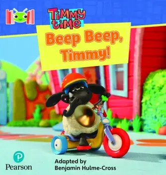 Bug Club Reading Corner: Age 4-7: Timmy Time: Beep, Beep, Timmy!, Paperback/Benjamin Hulme-Cross