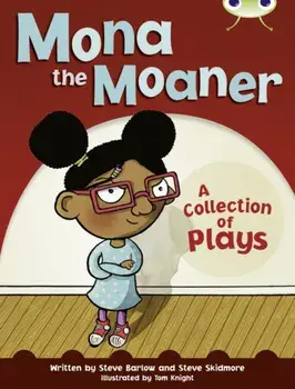 Bug Club White B/2A Mona the Moaner, Paperback/Steve Skidmore