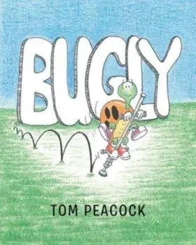 Bugly, Paperback/Tom Peacock