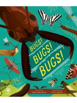 Bugs! Bugs! Bugs!. Bugs are Cool and So is This Book. Fact., Hardback/Susan Martineau