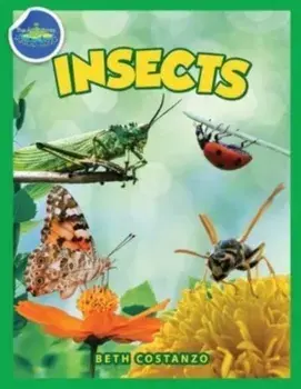 Bugs in My Backyard for Kids: Storybook, Insect Facts, and Activities (Let's Learn About Bugs and Animals), Paperback/Beth Costanzo