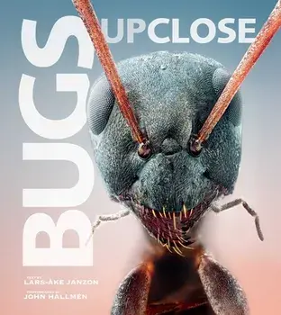 Bugs Up Close: A Magnified Look at the Incredible World of Insects, Paperback/Lars-ke Janzon