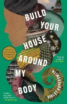 Build Your House Around My Body, Paperback/Violet Kupersmith