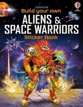 Build Your Own Aliens and Space Warriors Sticker Book, Paperback/Simon Tudhope