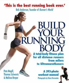Build Your Running Body, Paperback/Pete Magill