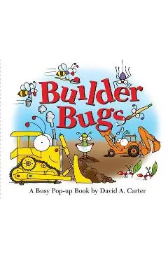 Builder Bugs: A Busy Pop-Up Book - David A. Carter