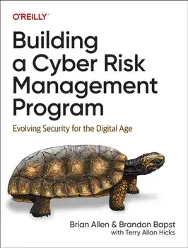 Building a Cyber Risk Management Program. Evolving Security for the Digital Age, Paperback/Terry Hicks