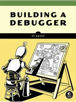 Building a Debugger, Paperback/Sy Brand