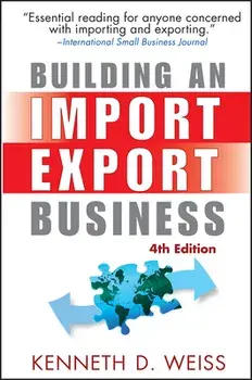 Building an Import / Export Business, Paperback/Kenneth D. Weiss