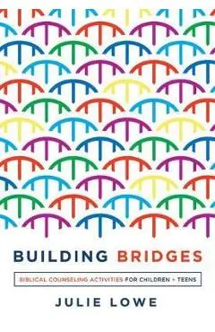 Building Bridges - Julie Lowe