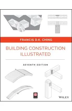 Building Construction Illustrated - Francis D. K. (university Of Washington Ching