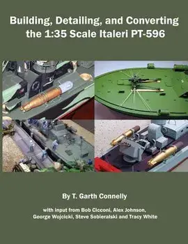 Building, Detailing and Converting the 1: 35 Scale Italeri Pt-596, Paperback/T. Garth Connelly