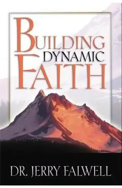 Building Dynamic Faith - Jerry Falwell