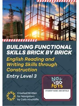 Building Functional Skills: Brick by Brick Book 1. English Reading and Writing Skills through Construction, Acting ed, Paperback/Cath Hinchliffe