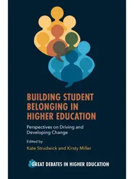 Building Student Belonging in Higher Education. Perspectives on Driving and Developing Change, Paperback/***