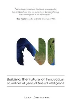 Building the Future of Innovation on millions of years of Natural Intelligence - Leen Gorissen