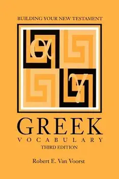 Building Your New Testament Greek Vocabulary, Third Edition, Paperback/Robert E. Van Voorst