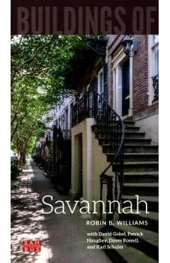 Buildings of Savannah - Robin B. Williams