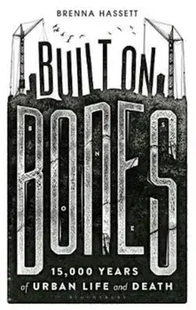 Built on Bones, Paperback/Brenna Hassett