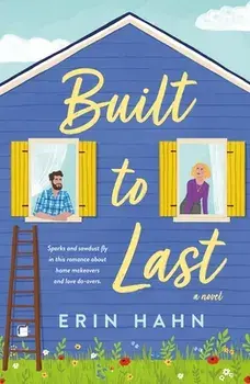 Built to Last. A Novel, Paperback/Erin Hahn