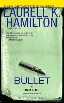 Bullet, Paperback/Laurell K. Hamilton