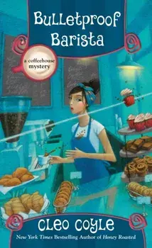 Bulletproof Barista, Paperback/Cleo Coyle