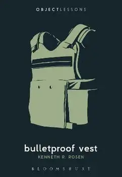 Bulletproof Vest, Paperback/Kenneth R. Rosen
