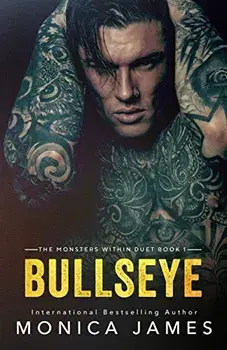 Bullseye, Paperback/Monica James